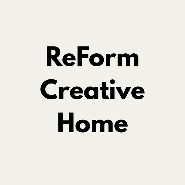 ReForm Creative Home
